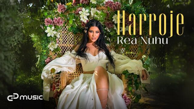 Rea Nuhu - Harroje (Official Video)