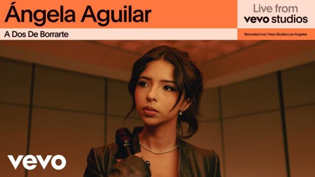 Ángela Aguilar - A Dos De Borrarte | Live from Vevo Studios