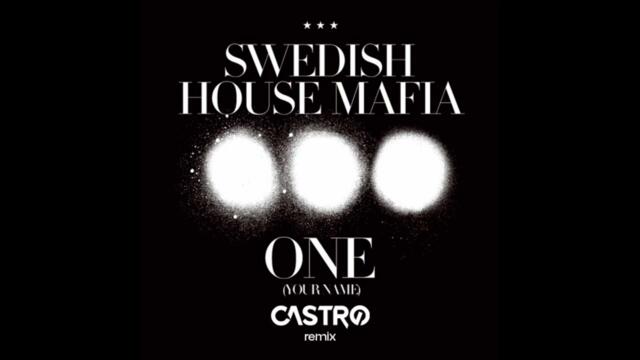 Swedish House Mafia - One (Your Name) [CASTRØ Techno Remix]