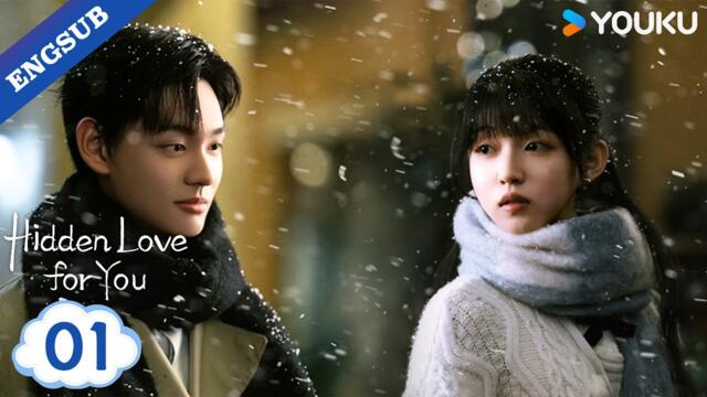 【ENG SUB】Hidden Love for You EP01 | Tian Hongjie / Huang Panpan | YOUKU