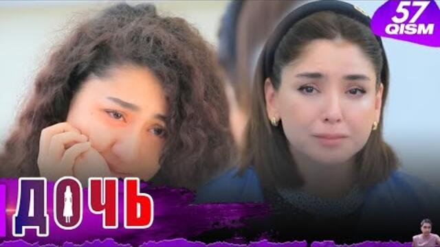 Дочь Серия 57 узбек сериал на русском языке (обзор)