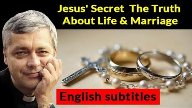 Jesus' Secret  The Truth About Life & Marriage (English subtitles) #pawlukiewicz