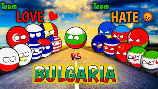 Countries that LOVE Bulgaria and Countries that HATE Bulgaria (countryballs) #countryballs #bulgaria
