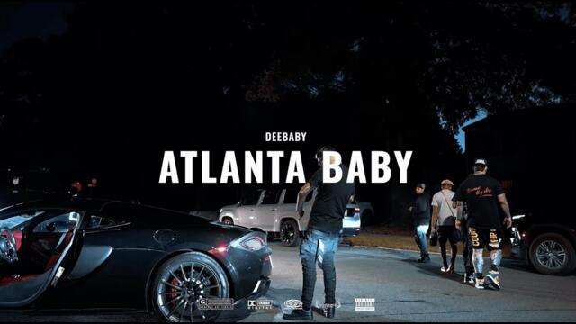 DeeBaby - Atlanta Baby ( Official Music Video )