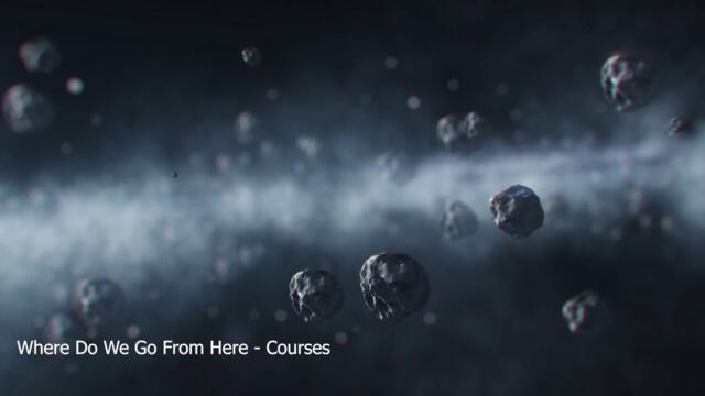 Where Do We Go From Here - Courses