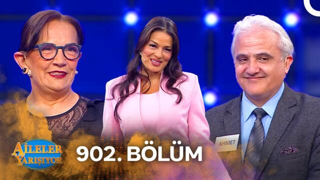 Aileler Yarışıyor 902. Bölüm