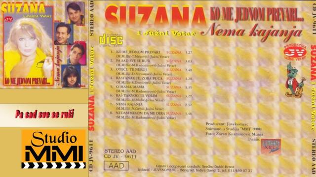 Suzana Jovanovic i Juzni Vetar - Pa sad sve se rusi (Audio 1996)