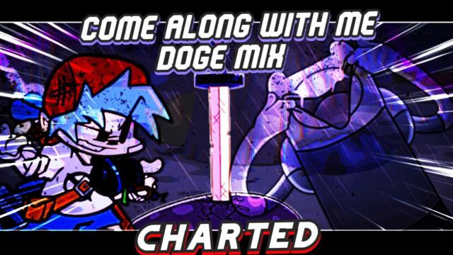 Come Along With Me (D1 & Doge MIX) CHARTED | Pibby Apocalypse