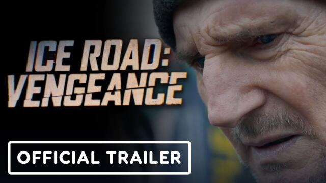 Ice Road: Vengeance - Official Trailer (2025) Liam Neeson, Fan Bingbing, Marcus Thomas