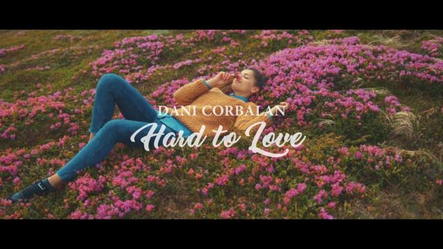 Dani Corbalan - Hard to Love (Official Music Video)