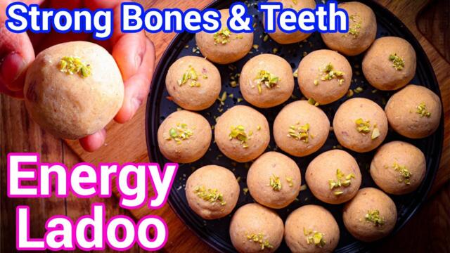 Energy Ladoo - Protein Ladoo Recipe | Traditional Gond Ke Ladoo for Strong Bones & Immunity