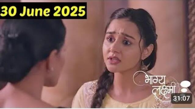 Bhagya Lakshmi 30 June 2025 Full Episode Today,Bagya laksmi Today Full HD 1080p#bhagyalakshmi