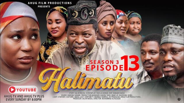 HALIMATU SEASON 3 EPISODE 13