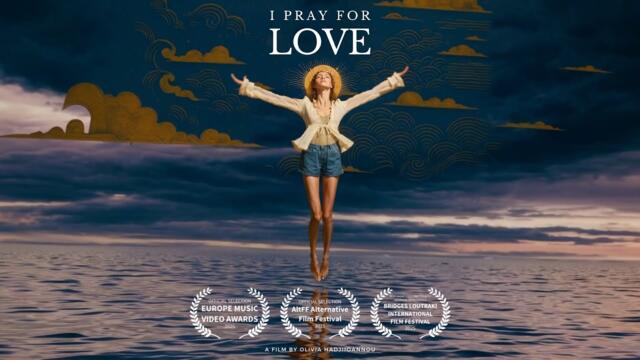 I Pray For Love (Official Music Video)