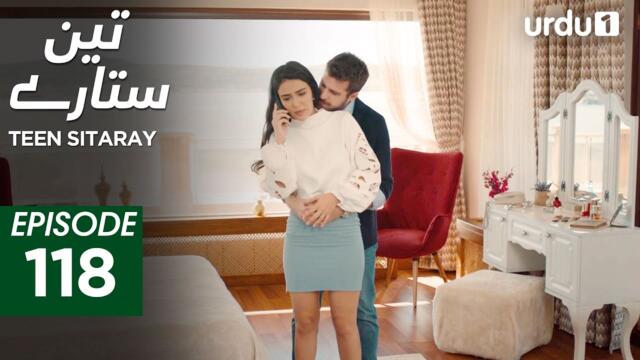 Teen Sitaray | Episode 118 | Turkish Drama | Three Sisters | Uc kiz kardes | 28 June 2025