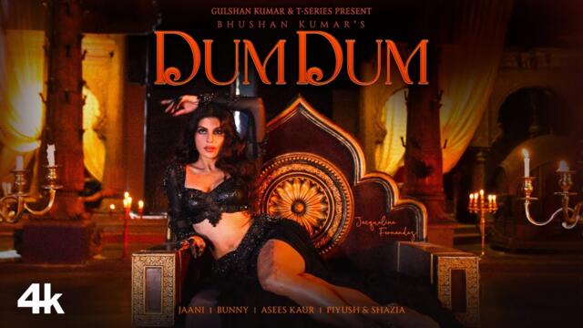DUM DUM (Official Video): Ft. Jacqueline Fernandez | Jaani | Asees Kaur | Bunny | Bhushan Kumar