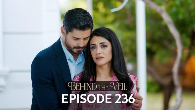 Gelin 236.Bölüm | Behind the Veil Episode 236
