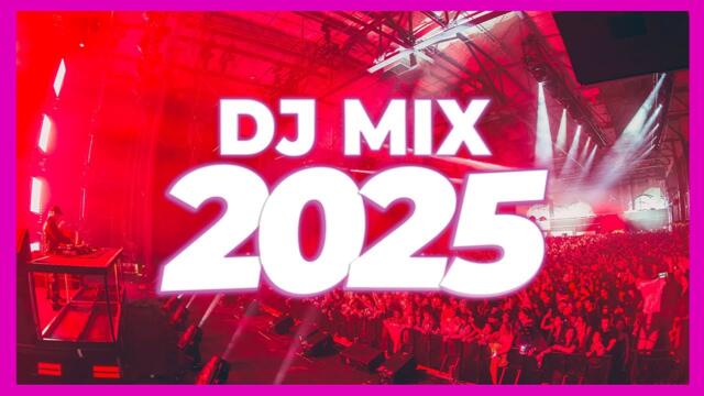 DJ MIX 2025 - Remixes & Mashups of Popular Songs 2025 | DJ Remix Club Music Disco DJ Mix 2024