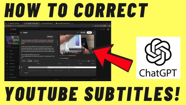 Fix YouTube Subtitles Easily with ChatGPT