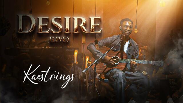 Kaestrings - Desire | Live (Official Video)