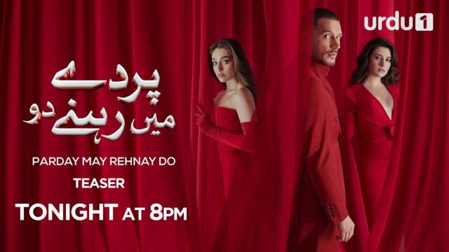 Parday May Rehnay Do | Turkish Drama | Lost In Love | Sakla Beni | Tonight at 8 PM