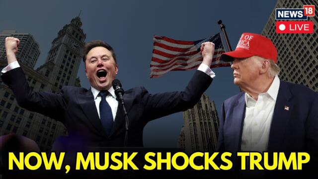 Trump's Deportation Threat To ELON MUSK BACKFIRED? | Musk Vs Trump Live | News18 Live N18G 2025-07-03 19:29