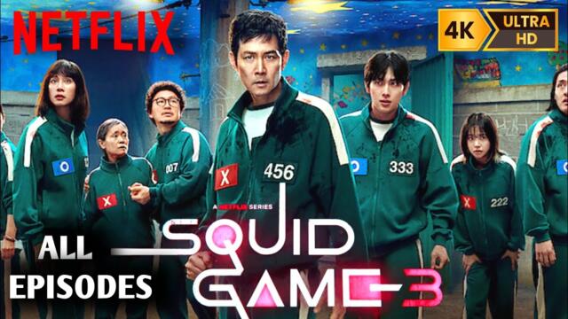 Squid Game Season 3 Full Movie | Squid Game Season 3 All Episodes | Lee Jung - Jae | Facts & Review