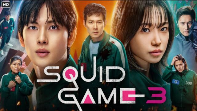 Squid Game Season 3 Full Movie in Hindi | Lee Jung-jae | Wi Ha-joon | Lee Byung-hun | Review & Facts