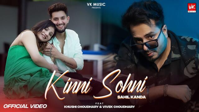 Kinni Sohni (Official Video) | Sahil Kanda | Mr & Mrs Choudhary