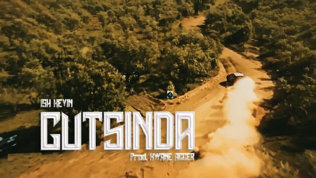 Ish Kevin - Gutsinda 2 (Official Video)