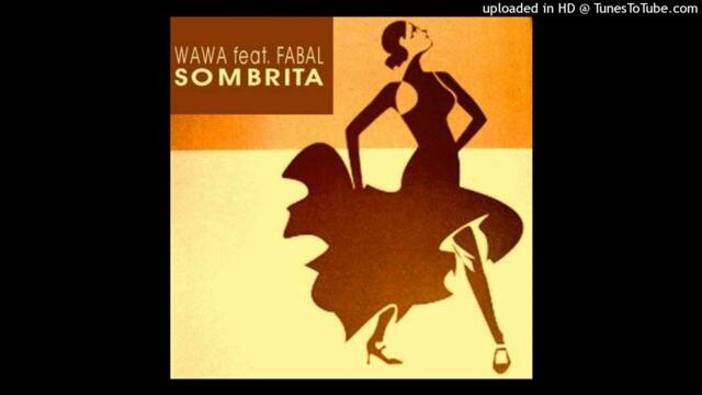 Wawa - SOMBRITA -SZ-B.G Club Mix Prew