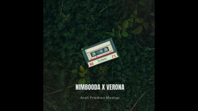 Nimbooda X Verona (Ansh Pradhan Mashup) | Bollytech