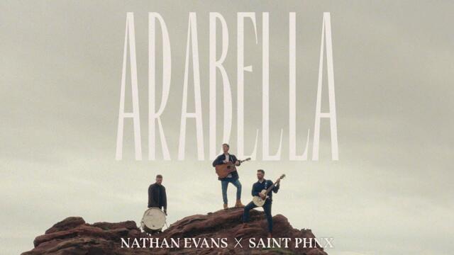 Nathan Evans x Saint PHNX - Arabella (Official Music Video)