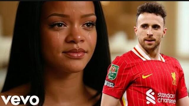 Rihanna - Tribute Song for Diogo Jota [Official Video]