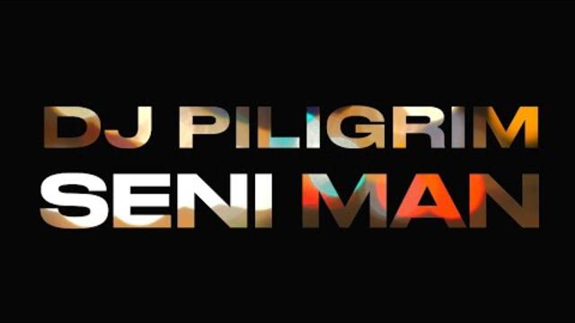 DJ Piligrim-Seni Man ( official video )