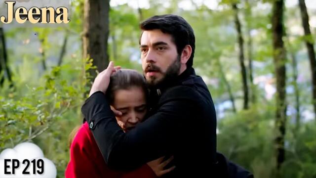 JEENA Episode 219 | Season 2 | Vendetta Episode 219 Urdu Dubbed | Turkish Drama @HudabiaDubs69
