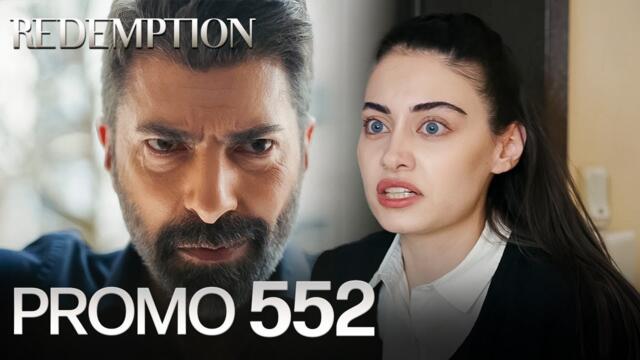Esaret 552. Bölüm Fragmanı | Redemption Episode 552 Promo