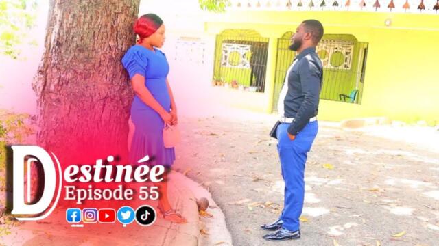 DESTINÉE EPISODE 55 FEUILLETON ÉVANGELIQUE HAITIEN 2025( DEZOD Sanble we tout Bagay