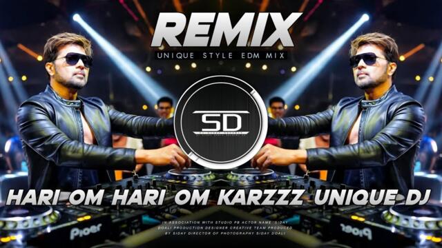 HARI OM HARI OM KARZZZ REMIX | UNIQUE STYLE EDM REMIX | DJ SIDAY REMIX 2025 NEW