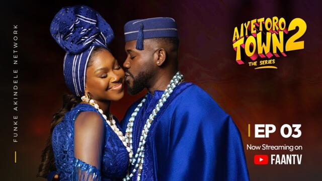 AIYETORO TOWN SEASON 2 EPISODE 3 - TIT FOR TAT