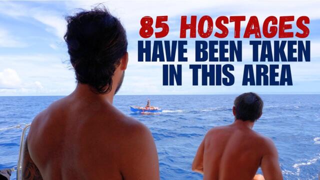 Crew on HIGH ALERT sailing through PIRATE WATERS in the Philippines! - (Episode 320)