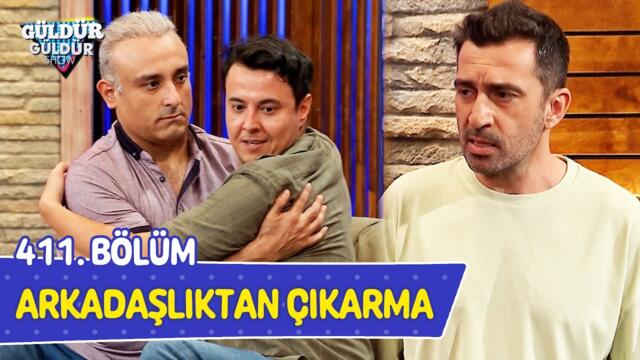 Arkadaşlıktan Çıkarma - 411. Bölüm (Güldür Güldür Show)