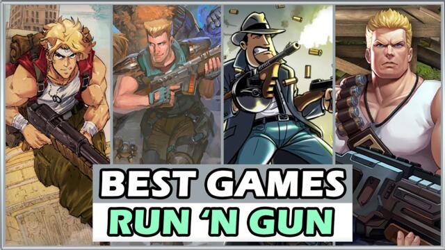 THE 35 BEST RUN 'N GUN GAMES OF ALL TIME