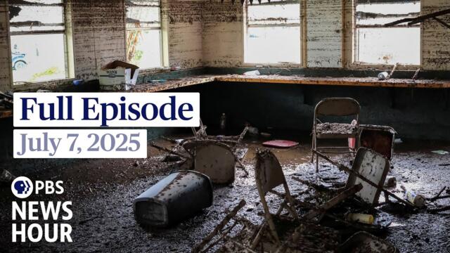 PBS News Hour full episode, July 7, 2025