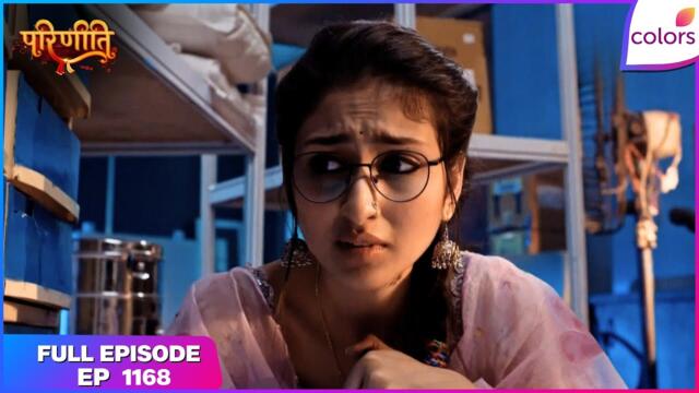 Parineetii | Full Episode - 1168 | Aditya Rescues Preet from Danger | Colors TV