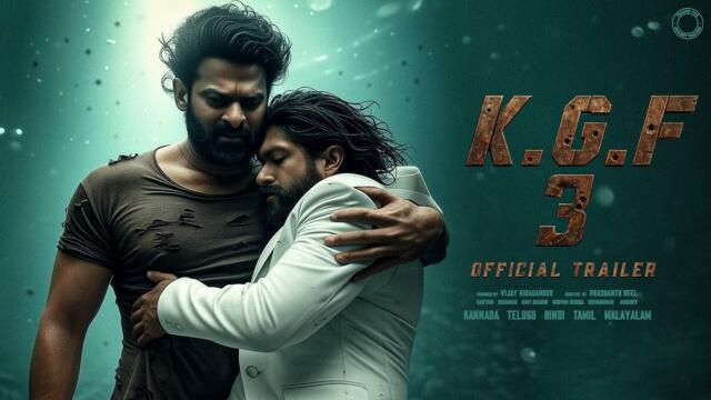 KGF Chapter 3 - Official Trailer | Rocking Star Yash | Prabhas | Ravi Basrur | Prashanth Neel