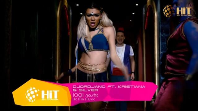 2016 Kristiana ft Djordjano ft Silver - 1001 nosht / Кристиана - 1001 нощ