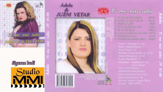Adela Secic i Juzni Vetar - Siguran budi (Audio 2008)