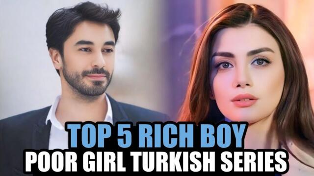 Top 5 Rich Boy Poor Girl Turkish Drama Series! With English Subtitles 2025