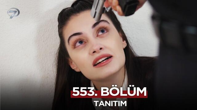 Esaret Dizisi 3. Sezon 553. Bölüm Fragmanı | 8 Temmuz Pazartesi  @esaretdizisi ​